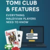 Tomi Club Login & Features: Everything Maldivian Players Need to Know
